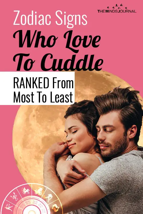 Zodiac Signs Who Love To Cuddle RANKED From Most To Least 