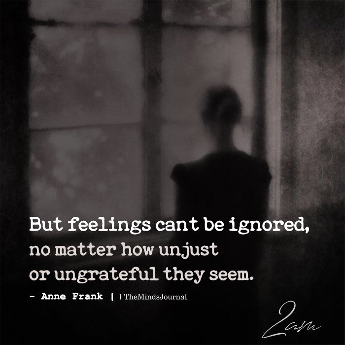 feelings can not be ignored