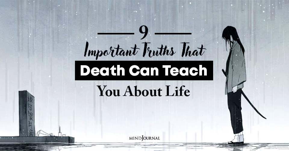important truths that death can teach you