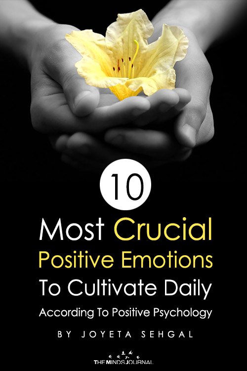 10 Most Crucial Positive Emotions To Cultivate Daily According To Positive Psychology Pin