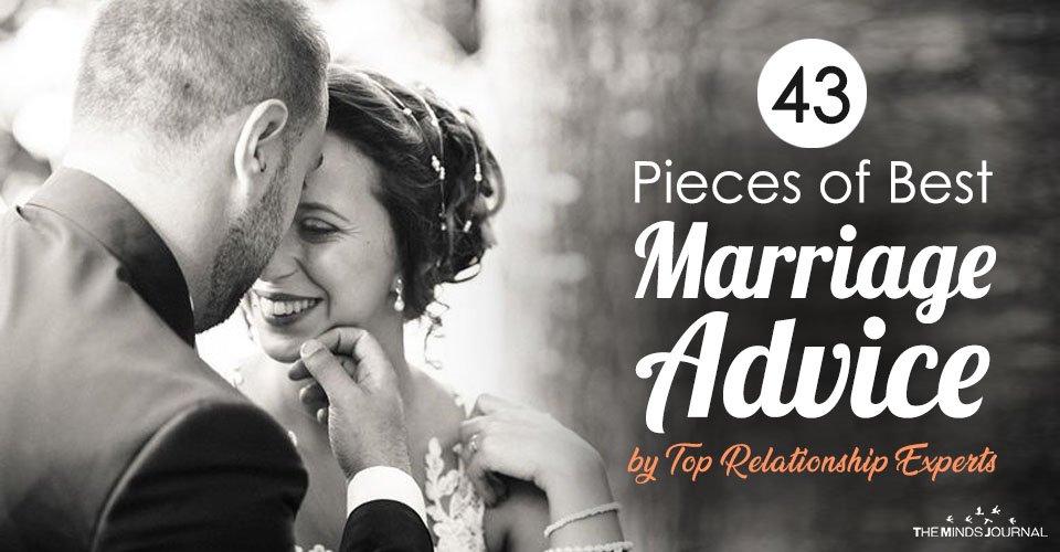 43 Pieces of Best Marriage Advice by Top Relationship Experts