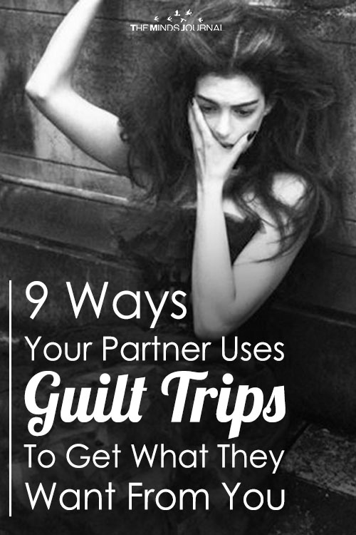 9 Ways Your Partner Uses Guilt Trips To Get What They Want From You