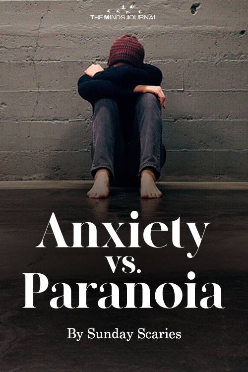 Anxiety vs. Paranoia