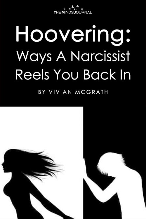Hoovering Ways A Narcissist Reels You Back In