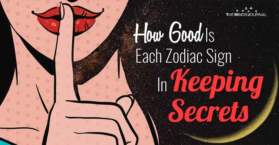 How Good Is Each Zodiac Sign In Keeping Secrets