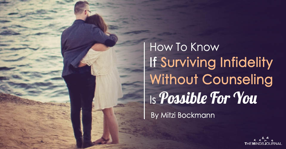 How To Know If Surviving Infidelity Without Counseling Is Possible For You