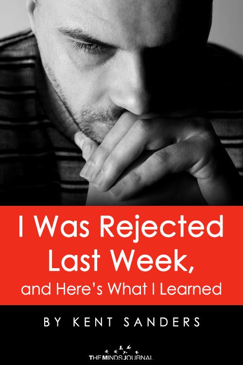 I Was Rejected Last Week, and Here’s What I Learned