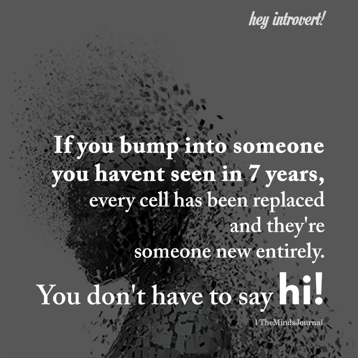 If you bump into someone