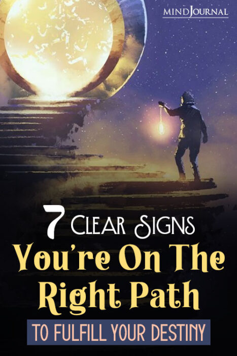 Signs Youre On The Right Path To Fulfill Your Destiny pin