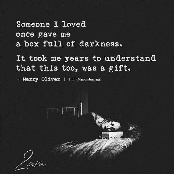 someone i loved once gave me