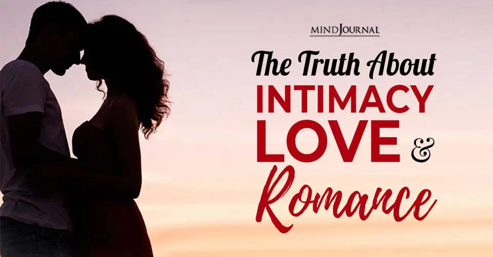 Truth about Intimacy Love Romance
