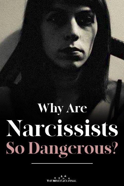 Why narcissists are dangerous?