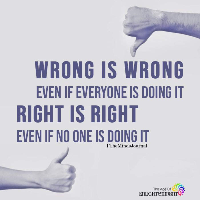 Wrong is wrong