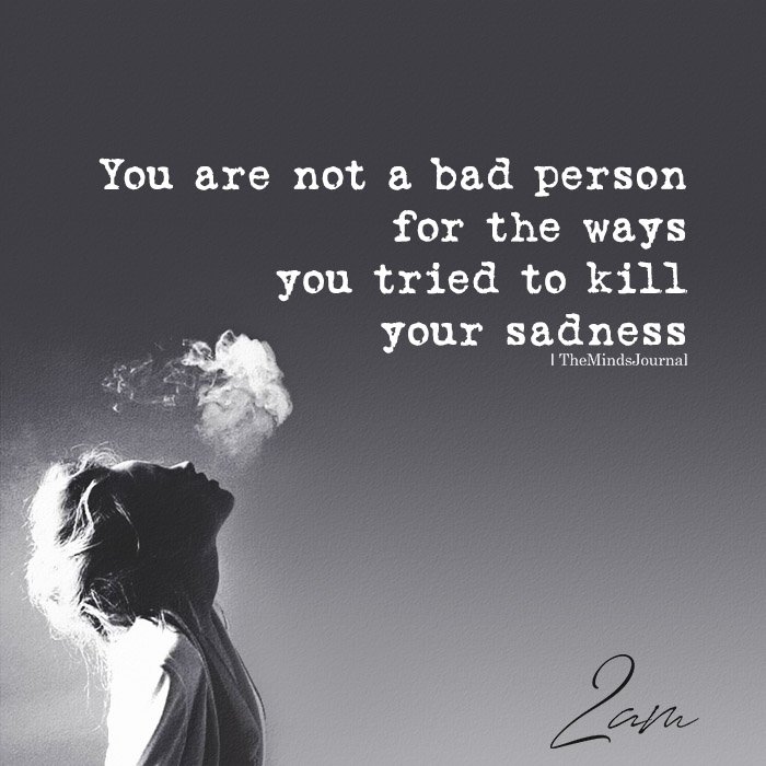 you are not a bad person