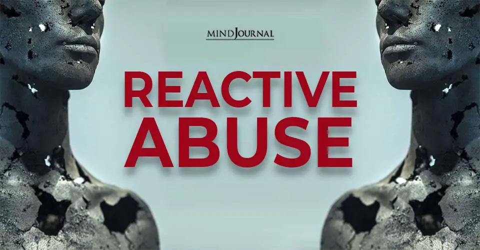What Is Reactive Abuse