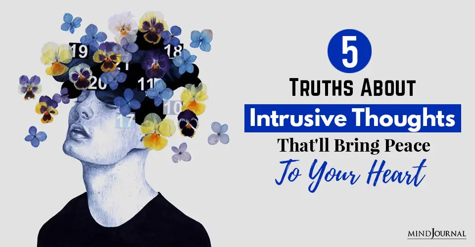 5 Truths About Intrusive Thoughts That’ll Bring Peace To Your Heart