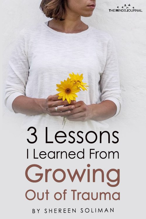 3 Lessons I Learned From Growing Out of Trauma