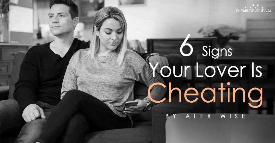 6 Signs Your Lover Is Cheating