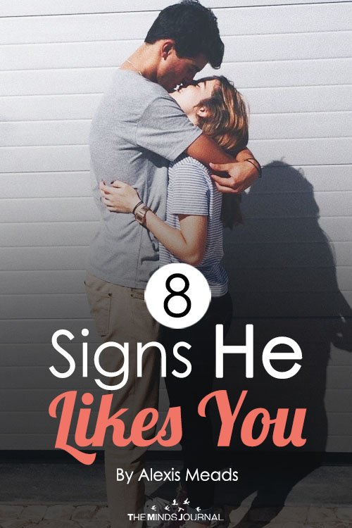 8 Signs He Likes You