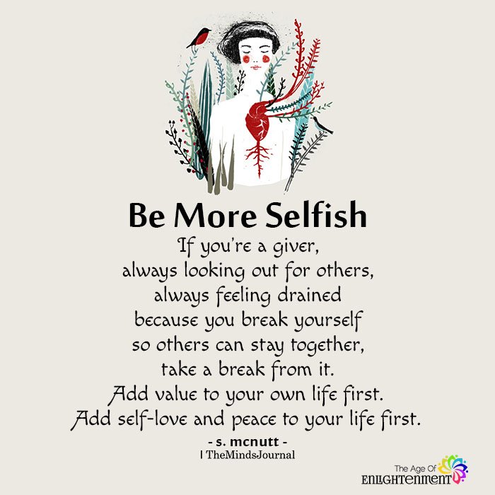 Be More Selfish