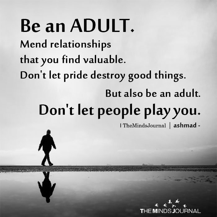 Be an adult