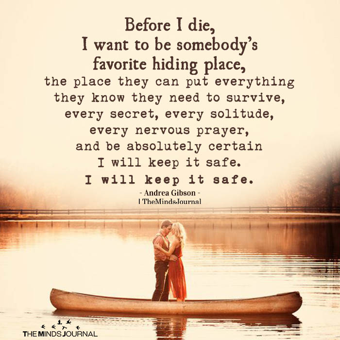 Before I Die, I Want To Be Somebody’s Favorite Hiding Place