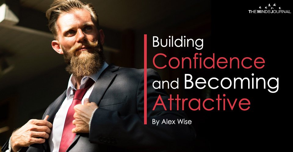 Building Confidence and Becoming Attractive