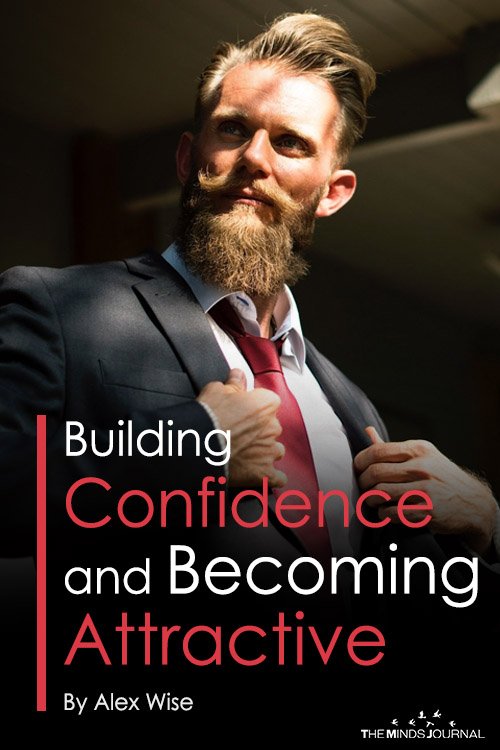 Building Confidence and Becoming Attractive
