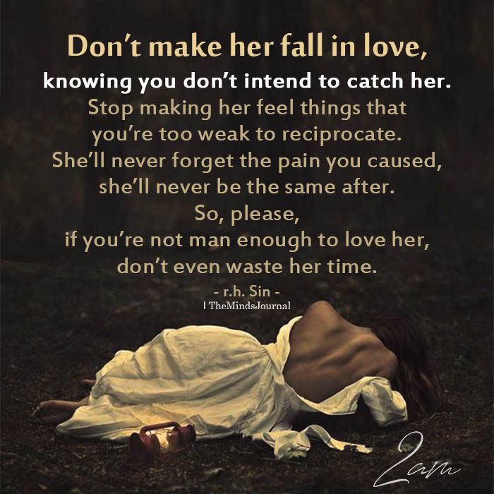 do not make her fall in love
