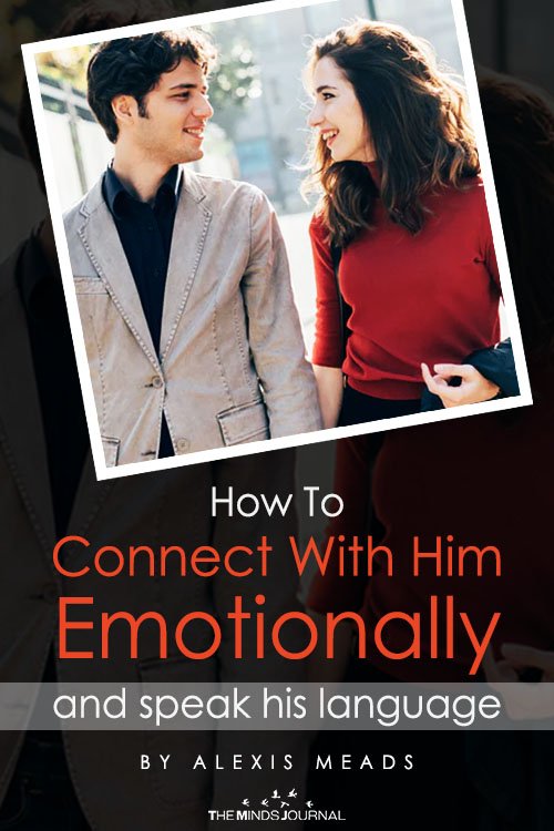 How To Connect With A Man Emotionally And Speak His Language