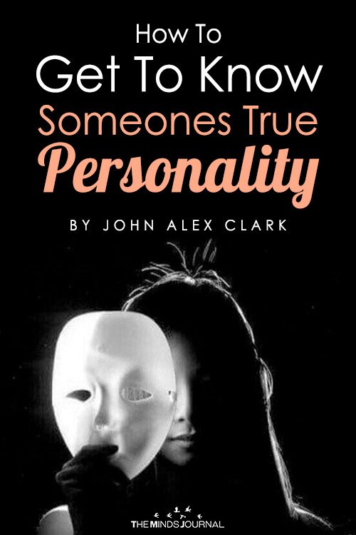 How To Get To Know Someone's True Personality