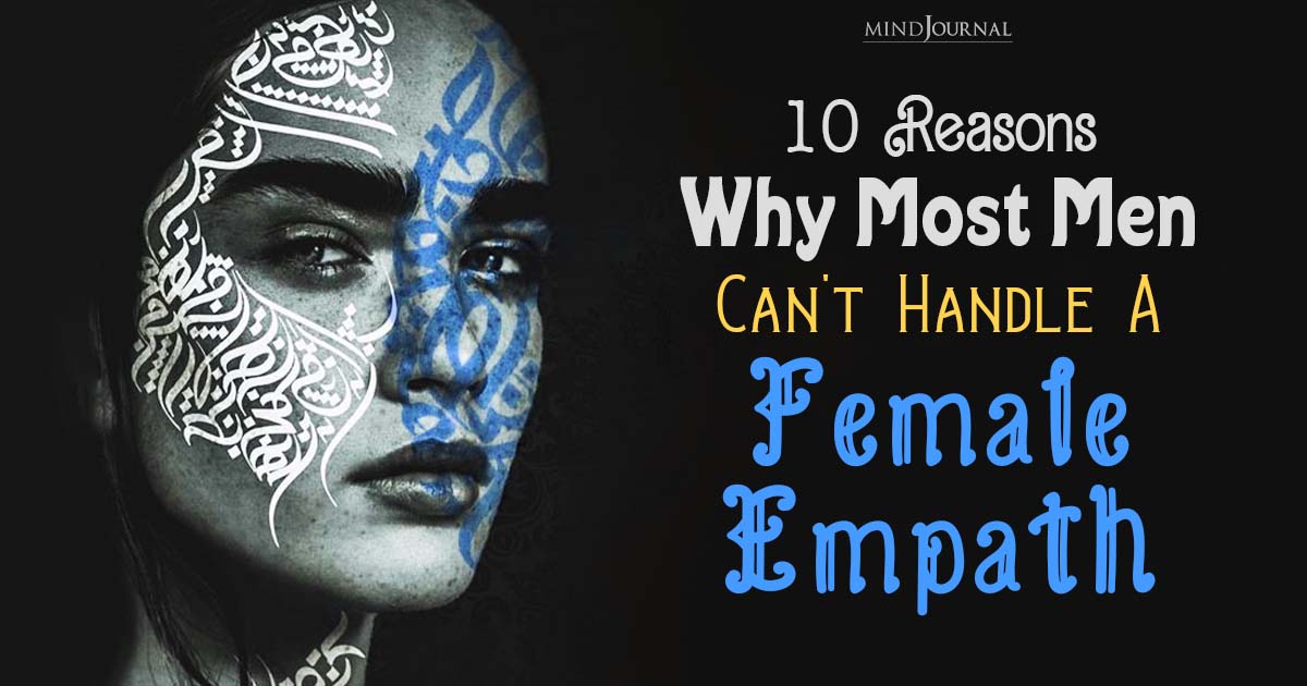 10 Reasons Why Most Men Can’t Handle A Female Empath