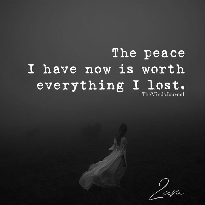 the peace i have now is worth