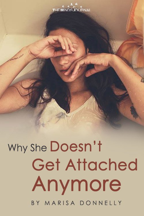 Why She Doesn’t Get Attached Anymore