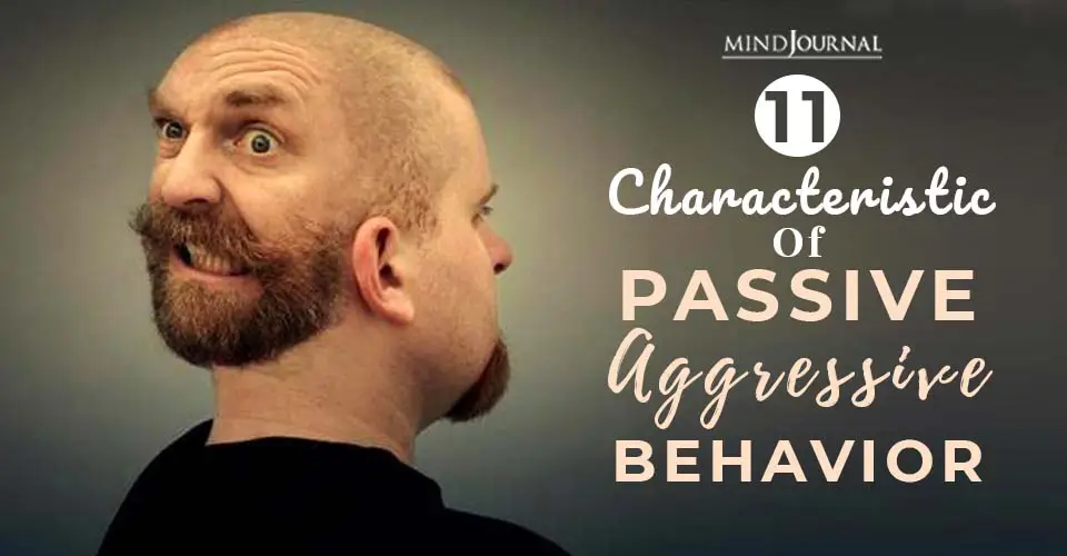 11 Characteristics of Passive Aggressive Behavior