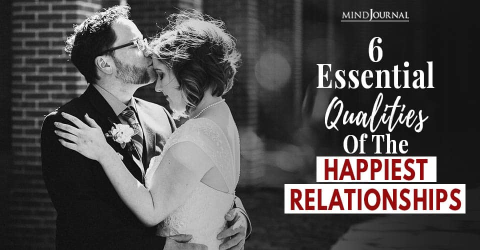 qualities of happiest relationship
