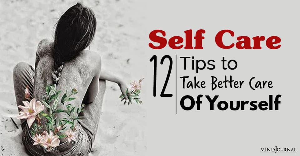 12 Tips to Take Better Care of Yourself
