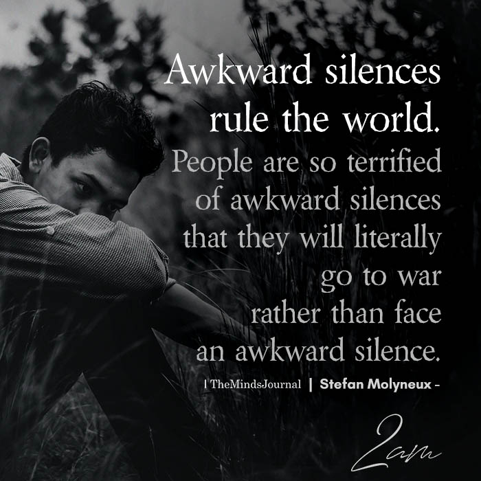 awkward silences rule the world
