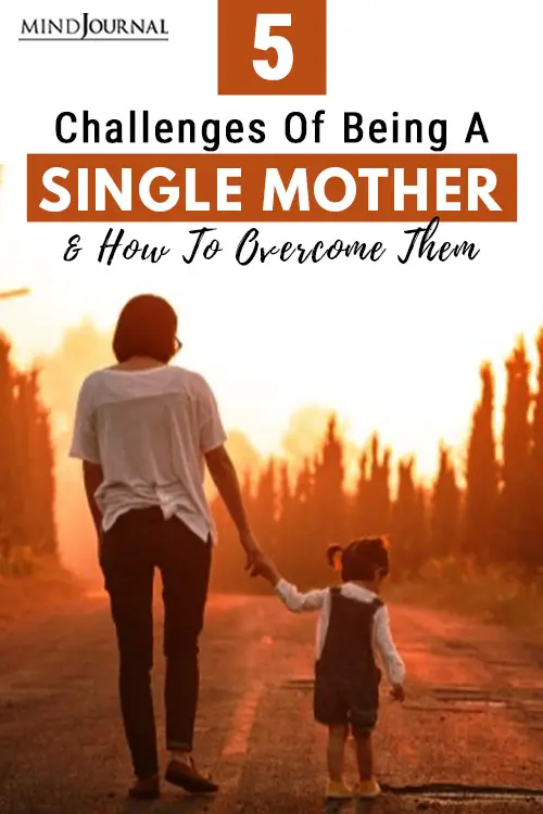 Challenges Being Single Mother Overcome Them Pin