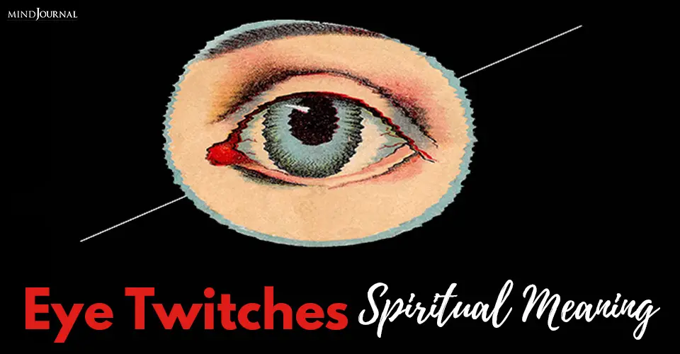 Eye Twitches Spiritual Meaning