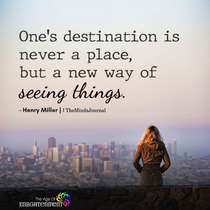 One’s destination is never a place