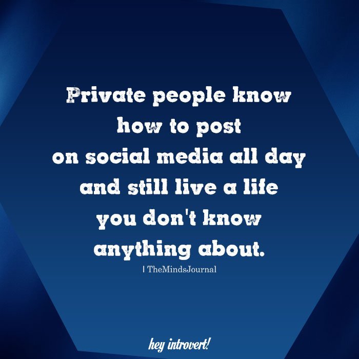 Private people know how to post on social media