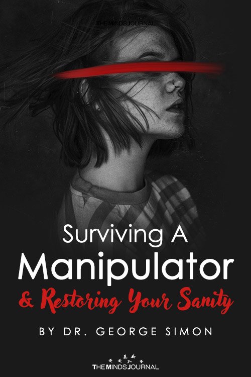 Surviving A Manipulator and Restoring Your Sanity