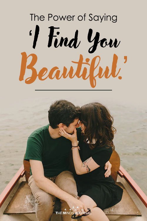 The Power of Saying ‘I Find You Beautiful.’