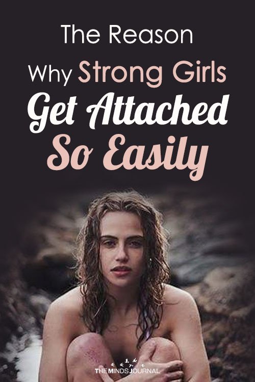 Why Strong Women Get Emotionally Attached Too Soon