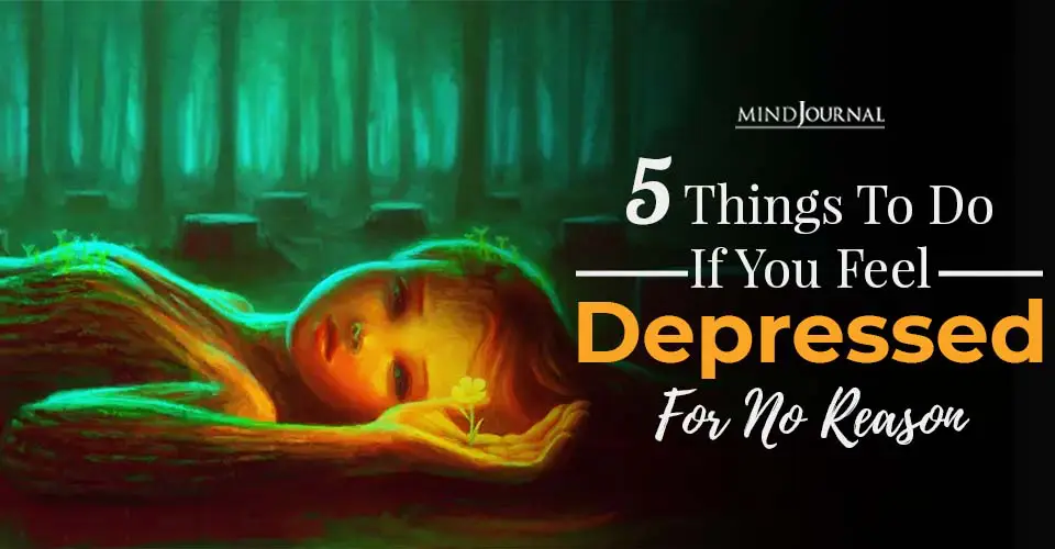 Things To Do If You Feel Depressed
