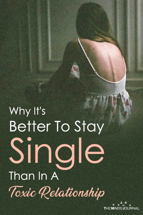 stay single than in a toxic relationship