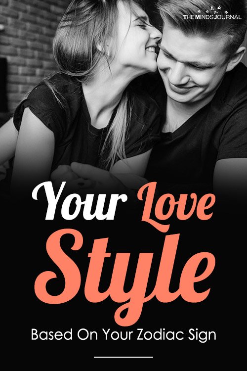Your Love Style Based On Your Zodiac Sign