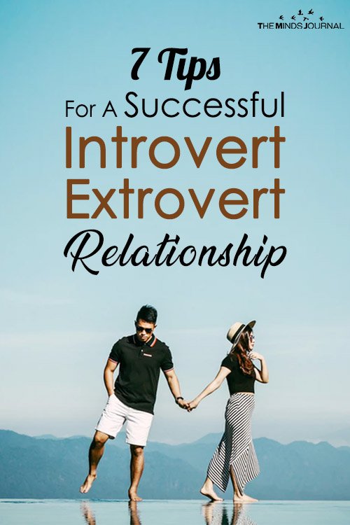 7 Tips For A Successful Introvert Extrovert Relationship