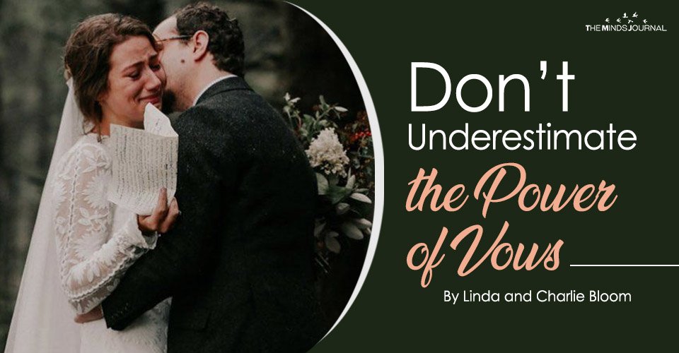Don’t Underestimate the Power of Vows